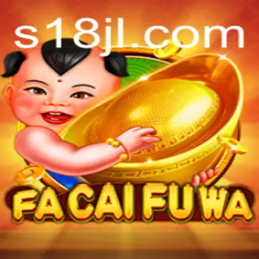 Exploring the World of FaCaiFuWa: A Comprehensive Guide
